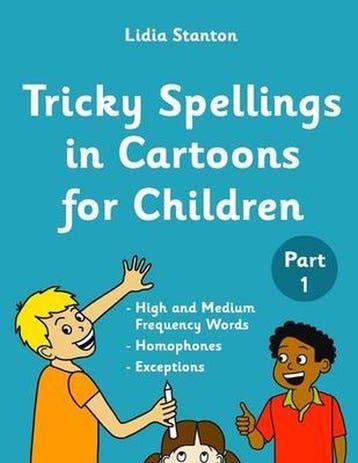 Tricky Spellings in Cartoons for Children 9781975718732, Verzenden, Zo goed als nieuw, Lidia Stanton