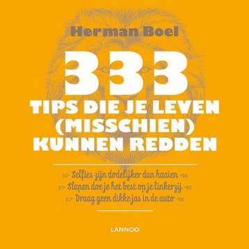 333 tips die je leven (misschien) kunnen redden Herman Boel, Boeken, Verzenden, Zo goed als nieuw, Herman Boel