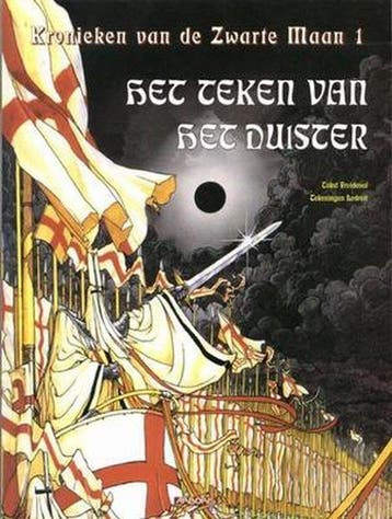 Kronieken van de zwarte maan 1: Het teken van het duister /, Boeken, Verzenden, Zo goed als nieuw, Ledroit