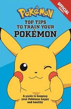 Official Top Tips To Train Your Pokemon 9781408367001, Boeken, Verzenden, Zo goed als nieuw, Pokémon