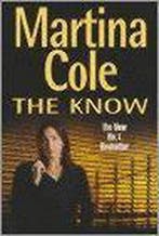 The Know 9780747269670 Martina Cole, Verzenden, Gelezen, Martina Cole