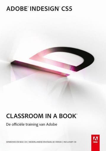 Adobe InDesign CS5 / Classroom in a Book / Classroom in a, Verzenden, Adobe Creative Team