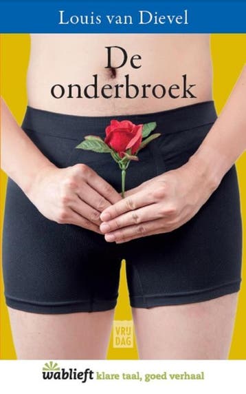 De onderbroek / Wablieft 9789460013805 Louis van Dievel, Verzenden, Zo goed als nieuw, Louis van Dievel