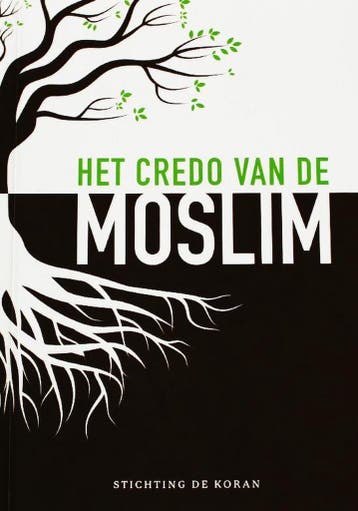Het credo van de moslim 9789492417015 Stichting De Koran, Boeken, Verzenden, Gelezen, Stichting De Koran