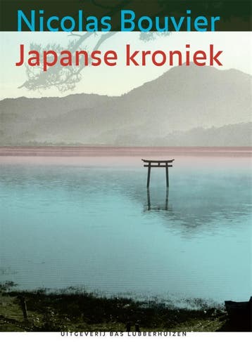 Japanse kroniek 9789059373068 Nicolas Bouvier, Verzenden, Nicolas Bouvier