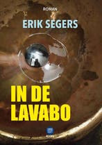 In de lavabo 9789082987157 Erik Segers, Verzenden, Zo goed als nieuw, Erik Segers