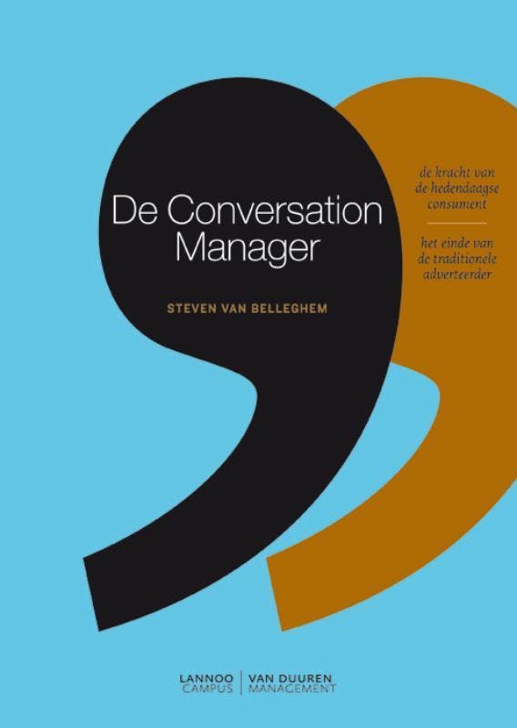 De conversation manager 9789081516303 Steven Van Belleghem, Livres, Économie, Management & Marketing, Envoi