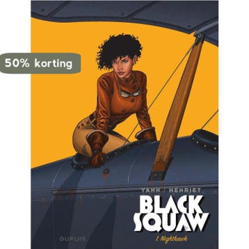 The Nighthawk / Black Squaw / 1 9789031438259 Yann, Verzenden, Zo goed als nieuw, Yann