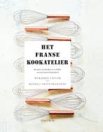 Het Franse kookatelier 9789000361229 Kendall Smith Franchini, Boeken, Verzenden, Zo goed als nieuw, Kendall Smith Franchini
