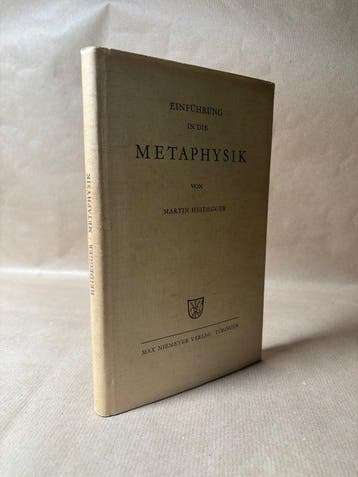 Martin Heidegger - Einführung in die Metaphysik - 1953-1953