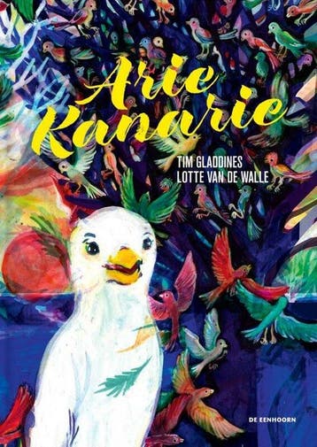 Arie kanarie 9789462916913 Tim Gladdines, Verzenden, Zo goed als nieuw, Tim Gladdines