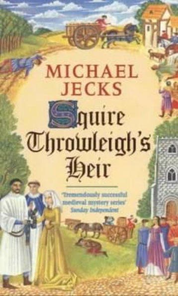 Squire ThrowleighS Heir 9780747259527 Michael Jecks, Verzenden, Michael Jecks