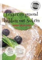Lekker en gezond bakken met sukrin 9789082543308, Verzenden, Zo goed als nieuw, Monique van der Vloed