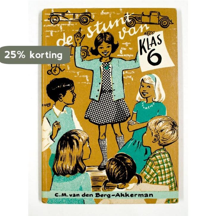 Stunt van klas zes 9789026643644 Berg Akkerman, Livres, Livres Autre, Envoi