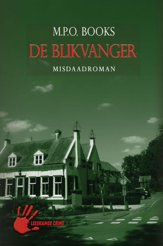 De blikvanger / Leeskamer crime 9789086060245 M.P.O. Books, Boeken, Thrillers, Zo goed als nieuw, Verzenden