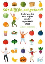 50+ blijf fit, eet gezond! 9789492847027, Boeken, Verzenden, Zo goed als nieuw, Laura Van Hoogstraten