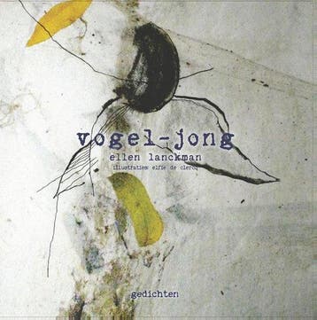 Vogel-jong 9789462661769 Ellen Lanckman, Verzenden, Ellen Lanckman