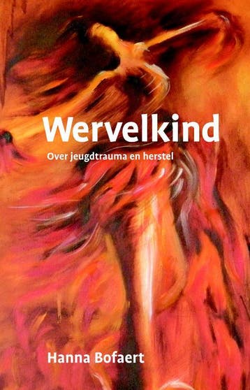 Wervelkind 9789078761419 Hanna Bofaert, Verzenden, Gelezen, Hanna Bofaert