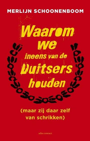 Waarom we ineens van de Duitsers houden - Schoonenboom, Livres, Verzenden