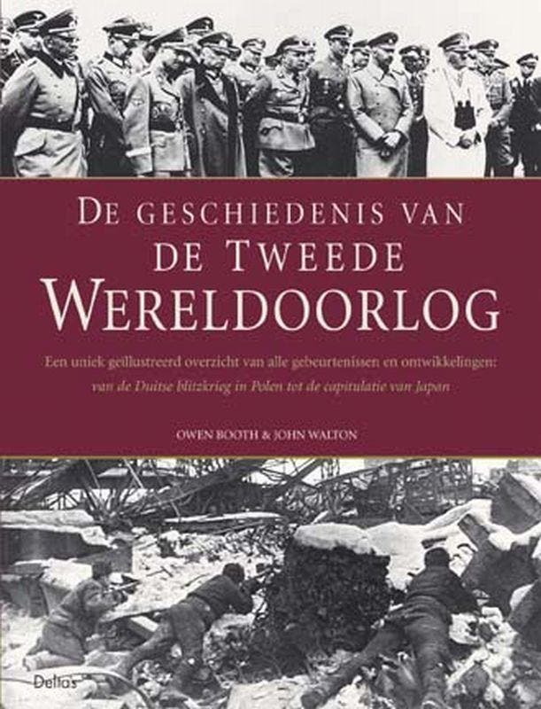 De geschiedenis van de Tweede Wereldoorlog 9789044707144, Livres, Guerre & Militaire, Envoi