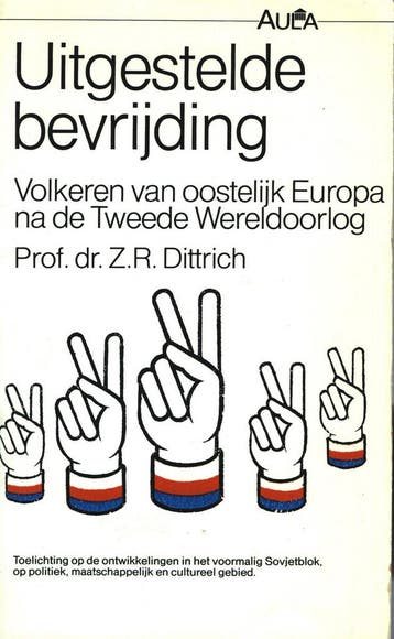Uitgestelde bevrijding / Aula / 200 9789027427472, Verzenden, Z.R. Dittrich