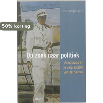 Op zoek naar politiek 9789033461255, Verzenden