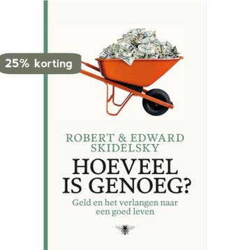Hoeveel is genoeg? 9789085424642 Edward Skidelsky, Verzenden, Edward Skidelsky
