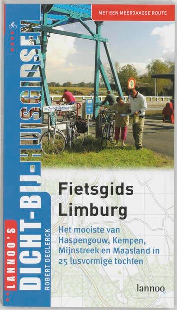Fietsgids Limburg / DICHT BIJ HUIS 9789020959666 R. Declerck, Verzenden, Zo goed als nieuw, R. Declerck