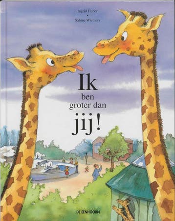 Ik ben groter dan jij ! 9789073913592 I. Huber, Verzenden, Gelezen, I. Huber