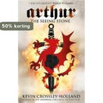 Arthur & The Seeing Stone 9780752844299, Verzenden, Kevin Crossley-Holland