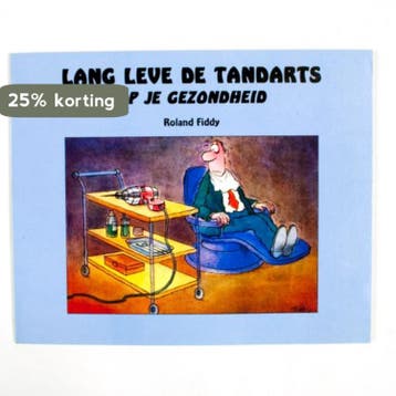 Lang leve de tandarts op je gezondheid 9789065555656 Fiddy, Verzenden, Zo goed als nieuw, Fiddy