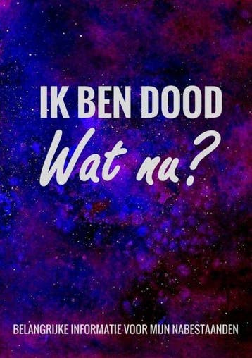 Levenseinde Planner en Laatste Wensen Boek - Ik Ben Dood,, Verzenden, Zo goed als nieuw, Levenseinde Planner