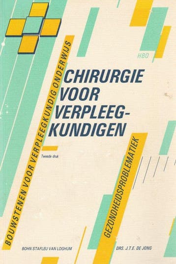 CHIRURGIE VOOR VERPLEEGKUNDIGEN  DRUK 2 9789031312443, Verzenden, Alwine de Jong