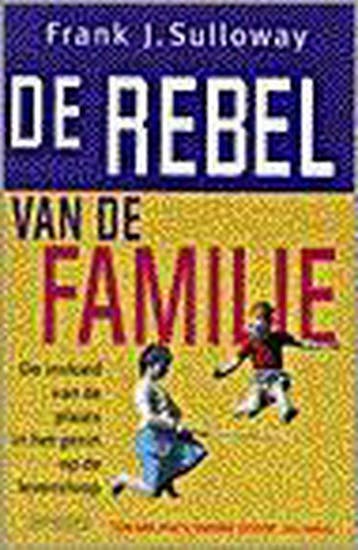 De rebel van de familie 9789053335918 F.J. Sulloway, Verzenden, Gelezen, F.J. Sulloway