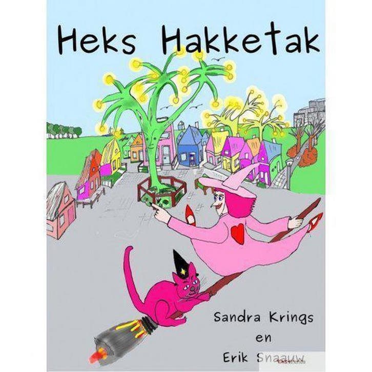 Heks Hakketak 9789082127201 Sandra Krings, Boeken, Kinderboeken | Kleuters, Gelezen, Verzenden