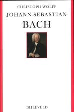 Johann Sebastian Bach 9789061317944 Christoph Wolff, Boeken, Verzenden, Zo goed als nieuw, Christoph Wolff