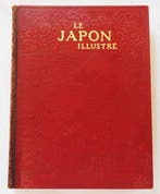 Document - Félicien Challaye - Le Japon illustré - 1915, Antiek en Kunst