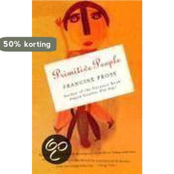 Primitive People 9780060934699 Francine Prose, Verzenden, Gelezen, Francine Prose