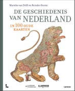 De Geschiedenis Van Nederland In 100 Oude Kaarten | Marieke, Verzenden, Zo goed als nieuw, Marieke van Delft & Reinder Storm & Peter van der Krogt & Marleen Smit & Bram Vannieuwenhuyze & Huibert Crijns