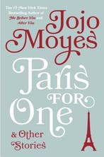 Paris for One and Other Stories 9780735221079 Jojo Moyes, Verzenden, Zo goed als nieuw, Jojo Moyes