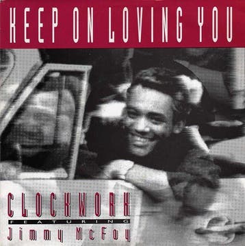 Clockwork Featuring Jimmy Mc Foy - Keep On Loving You, Verzenden