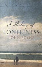History of Loneliness 9780857520951 John Boyne, Verzenden, Gelezen, John Boyne