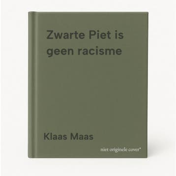 Zwarte Piet is geen racisme 9789492161505 Klaas Maas, Verzenden, Zo goed als nieuw, Klaas Maas