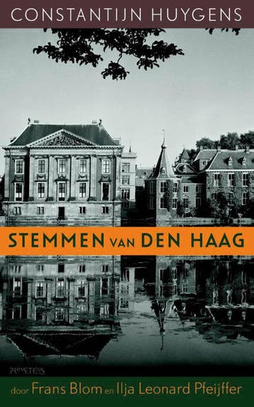 Stemmen van Den Haag 9789044623079 Constantijn Huygens, Verzenden, Gelezen, Constantijn Huygens