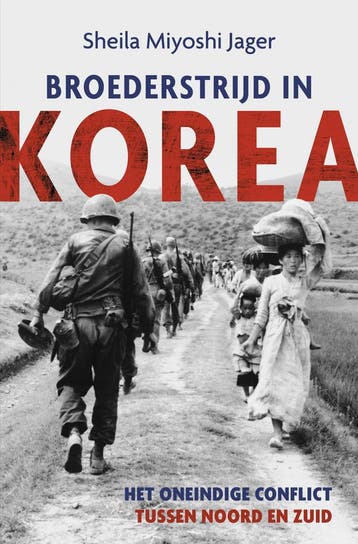 Broederstrijd in Korea (9789401916677, Sheila Miyoshi Jager), Antiek en Kunst, Verzenden