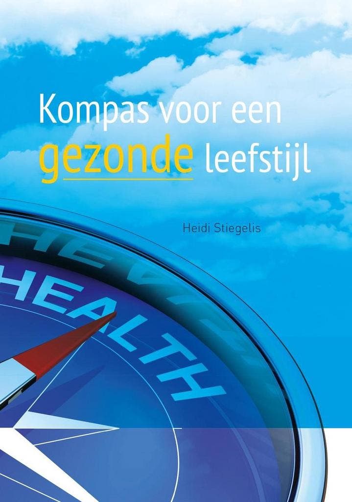 Kompas voor een gezonde leefstijl 9789082522303, Livres, Loisirs & Temps libre, Envoi