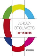 Het is niets 9789029507875 Jeroen Brouwers, Boeken, Verzenden, Gelezen, Jeroen Brouwers