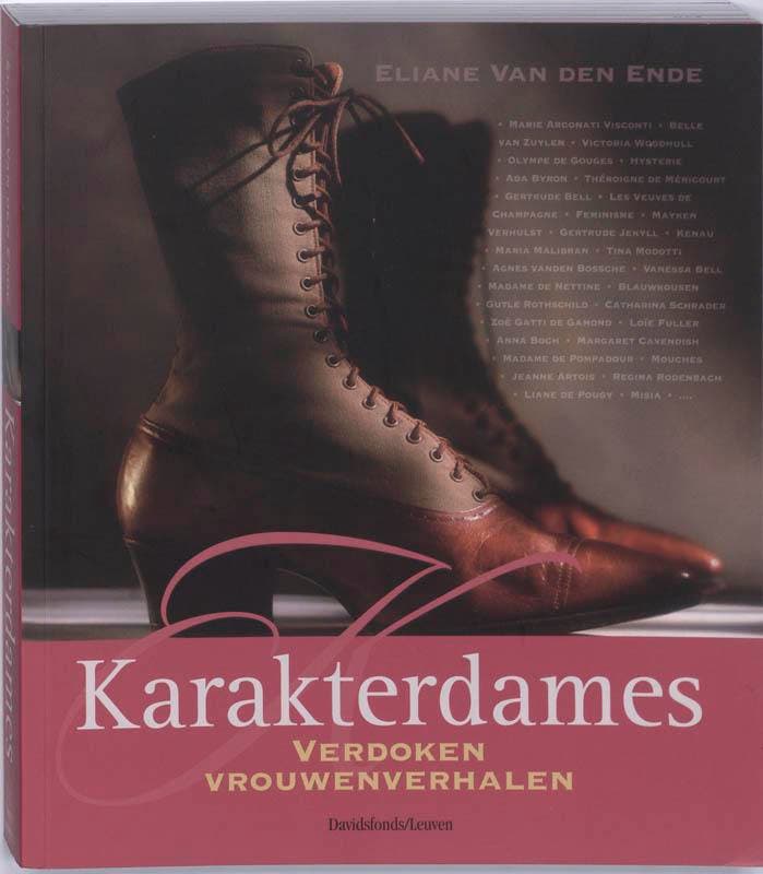 Karakterdames 9789058265548 E. van den Ende, Livres, Livres Autre, Envoi