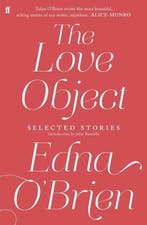 The Love Object 9780571282951 Edna OBrien, Verzenden, Gelezen, Edna O'Brien