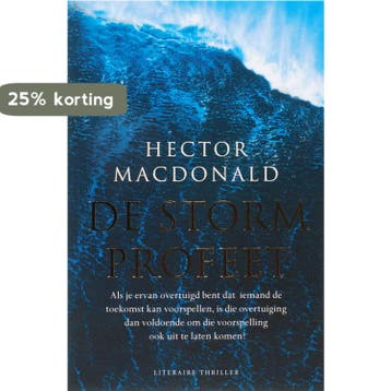De stormprofeet 9789022993507 Hector MacDonald, Verzenden, Hector MacDonald